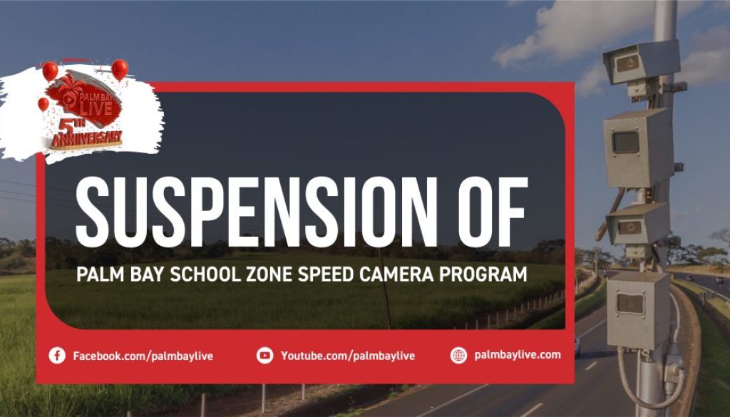 Suspension of Palm Bay School Zone Speed Camera Program-19